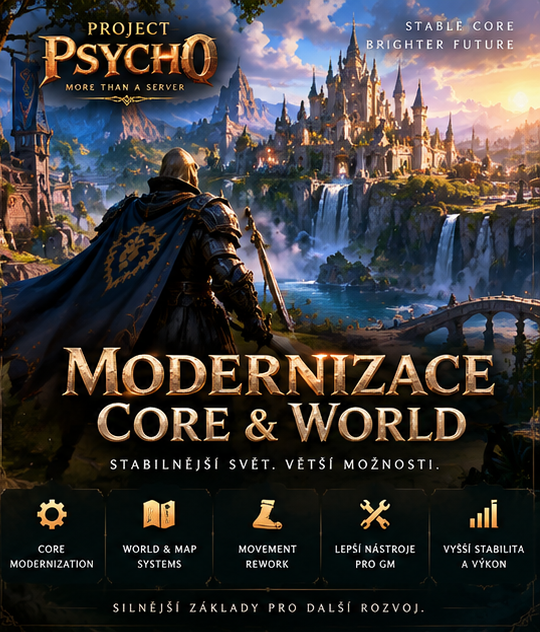 PsychoFun Under the Hood – Core, World & System Modernization